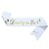 "Dad to Be" Sash with Gold Lettering