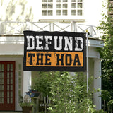 Defund The Hoa Flag for Indoor Outdoor